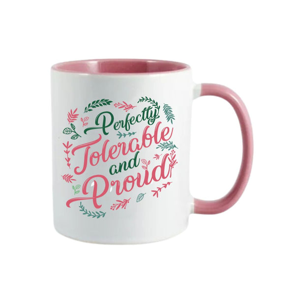 Perfectly Tolerable Pink Mug